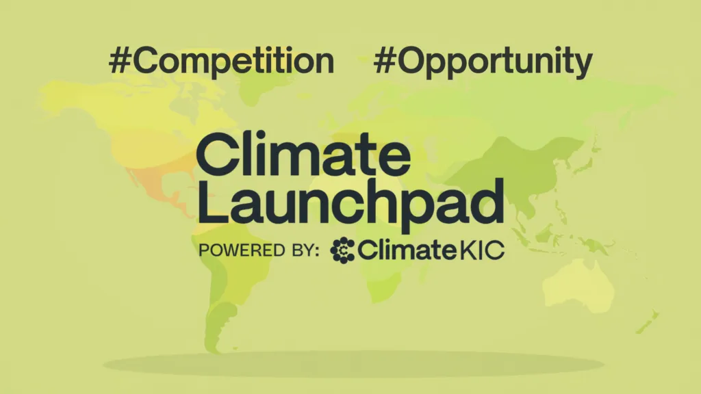 Concours mondial ClimateLaunchpad pour les idées de startups dans les technologies propres et l’innovation climatique